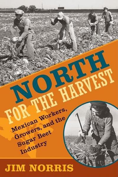 North for the Harvest (eBook, EPUB) - Jim Norris