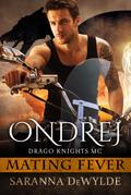 Ondrej: Drago Knights MC (Mating Fever)