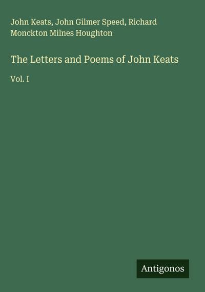 The Letters and Poems of John Keats
