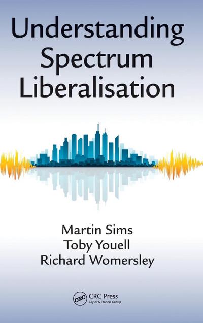 Understanding Spectrum Liberalisation