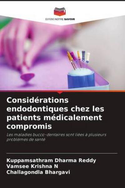 Considérations endodontiques chez les patients médicalement compromis