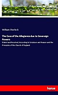 The Case of the Allegiance due to Soveraign Powers