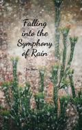 Falling into the Symphony of Rain