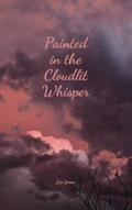 Painted in the Cloudlit Whisper
