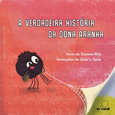 A verdadeira história da Dona Aranha