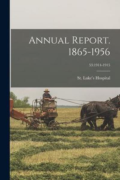 Annual Report. 1865-1956; 53: 1914-1915