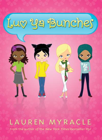 Luv YA Bunches (Flower Power Book #1)