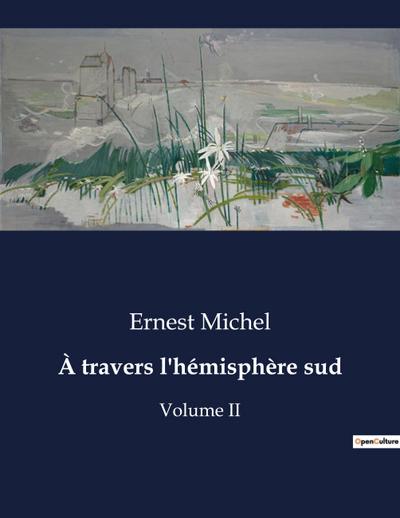 À travers l’hémisphère sud