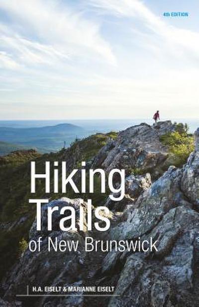 Hiking Trails of New Brunswick, 4th Edition