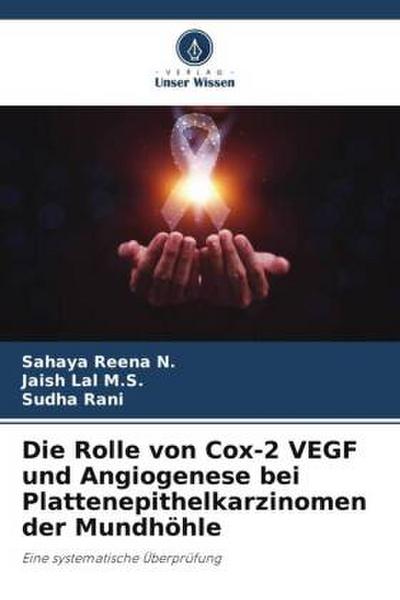 Die Rolle von Cox-2 VEGF und Angiogenese bei Plattenepithelkarzinomen der Mundhöhle