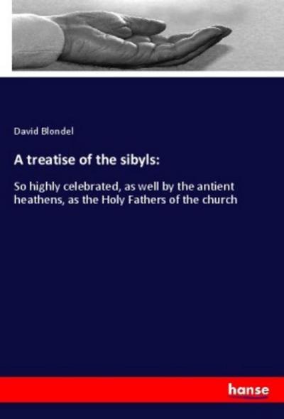 A treatise of the sibyls: