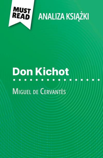 Don Kichot ksi¿¿ka Miguel de Cervantès (Analiza ksi¿¿ki)