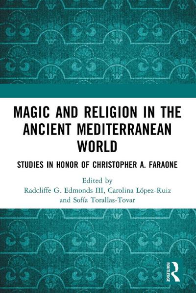 Magic and Religion in the Ancient Mediterranean World
