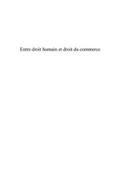 Entre droit humain et droit ducommerce