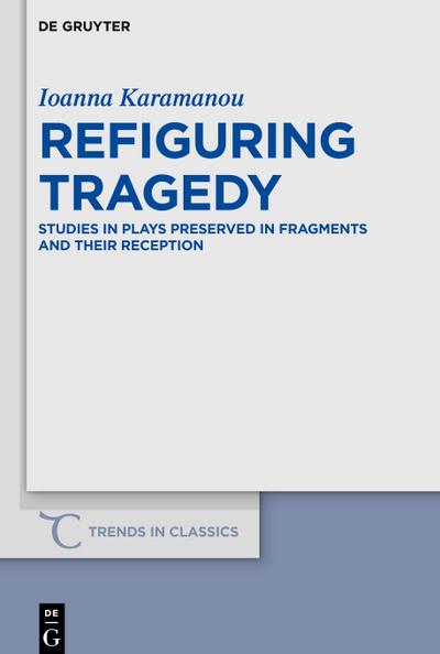 Refiguring Tragedy