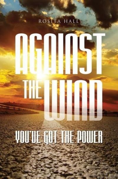Against the Wind: You’ve Got the Power