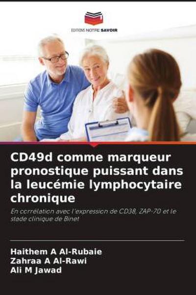 CD49d comme marqueur pronostique puissant dans la leucémie lymphocytaire chronique