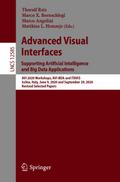 Advanced Visual Interfaces. Supporting Artificial Intelligence and Big Data Applications