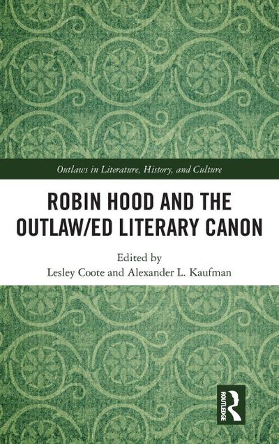 Robin Hood and the Outlaw/ed Literary Canon