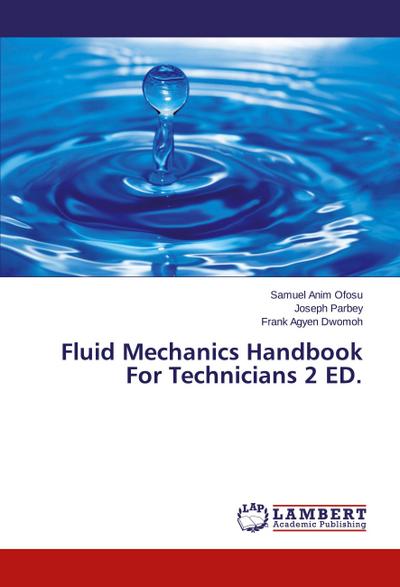 Fluid Mechanics Handbook For Technicians 2 ED.