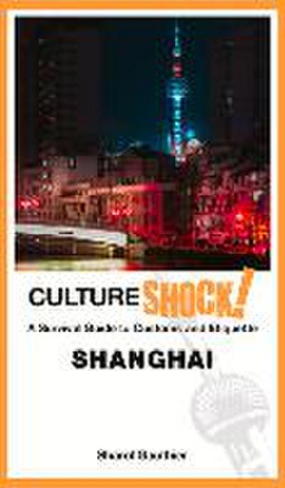 Cultureshock! Shanghai