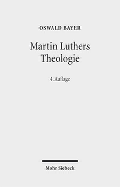 Martin Luthers Theologie