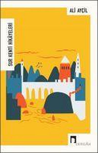 Sur Kenti Hikayeleri