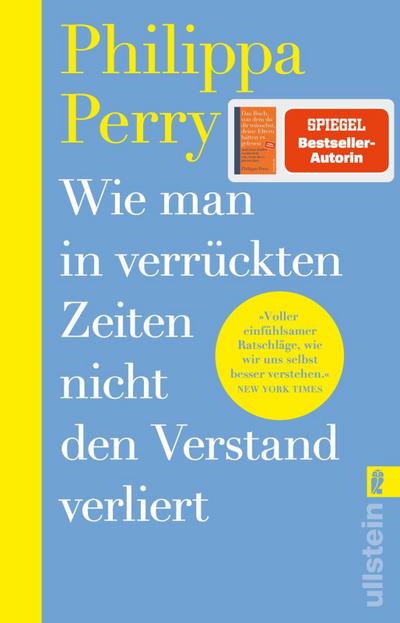 Wie man in verrückten Zeiten nicht den Verstand verliert