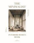The Minimalist Interior Design Book