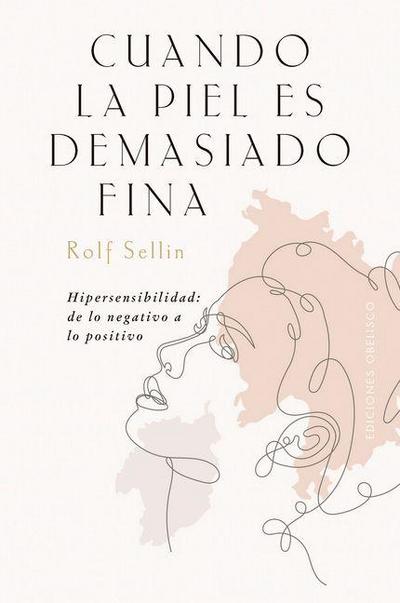 Cuando La Piel Es Demasiado Fina