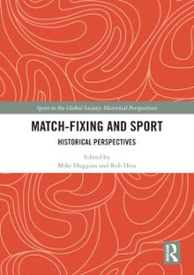 Match Fixing and Sport