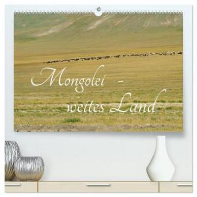Mongolei - weites Land (hochwertiger Premium Wandkalender 2026 DIN A2 quer), Kunstdruck in Hochglanz