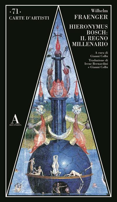 Hieronymus Bosch: il regno millenario