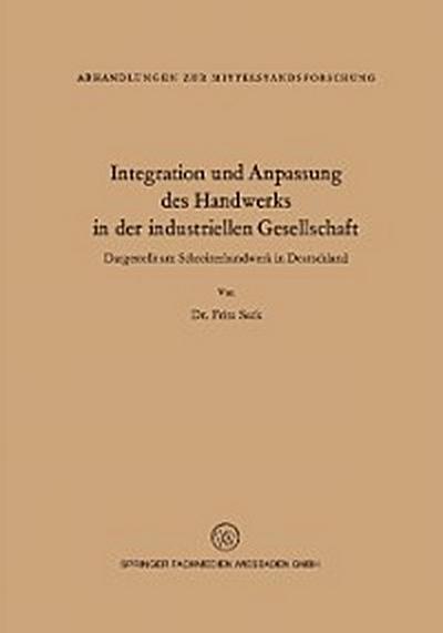Integration und Anpassung des Handwerks in der industriellen Gesellschaft