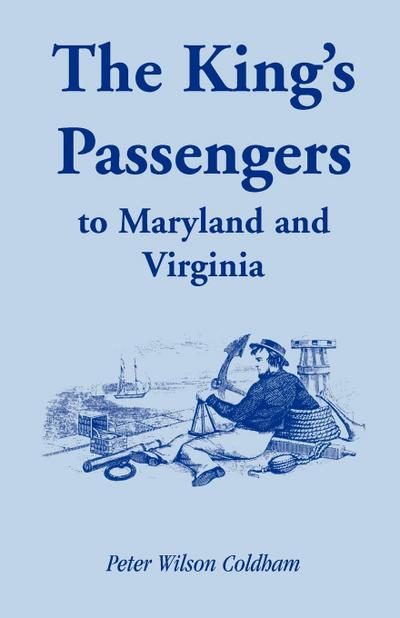 The King’s Passengers to Maryland and Virginia