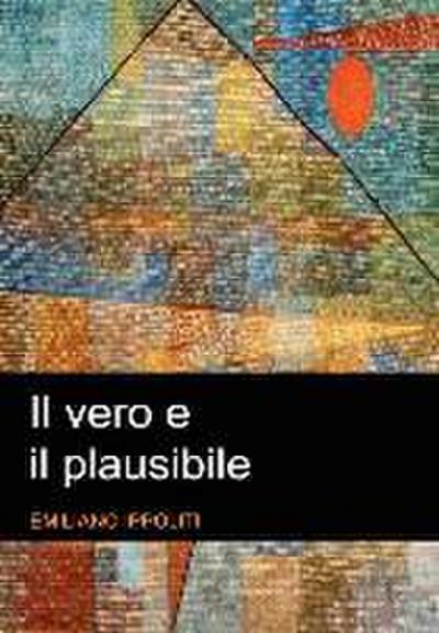 Il vero e il plausibile