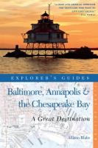Explorer’s Guide Baltimore, Annapolis & the Chesapeake Bay
