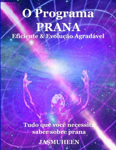 O Programa Prana -  Evolução Agradável e Eficaz