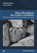 Wenn Krankheit das Leben verändert