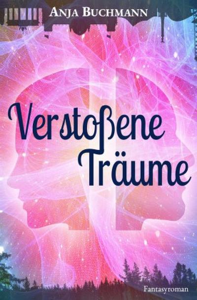 Verstoßene Träume