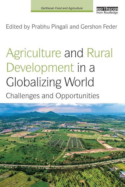 Agriculture and Rural Development in a Globalizing World