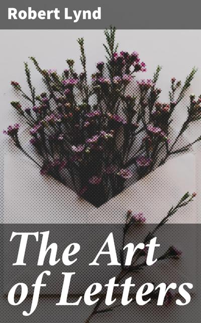 The Art of Letters