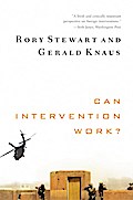 Can Intervention Work? (Norton Global Ethics Series)