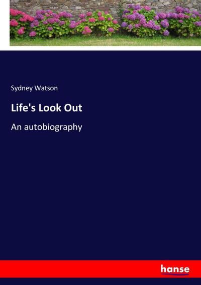 Life's Look Out - Sydney Watson