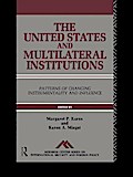 The United States and Multilateral Institutions
