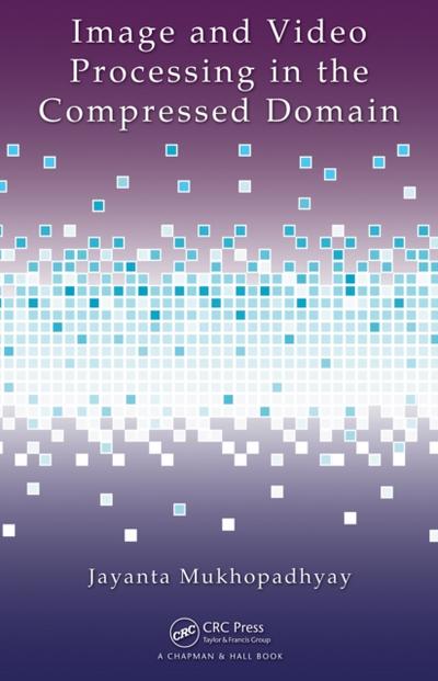 Image and Video Processing in the Compressed Domain