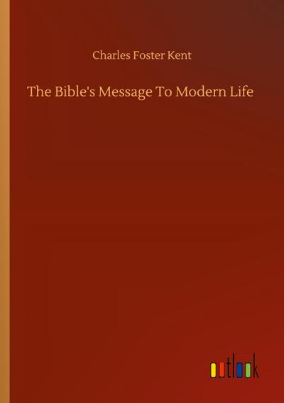 The Bible’s Message To Modern Life