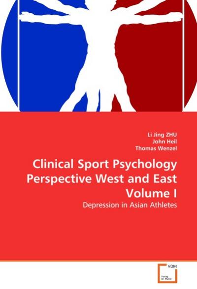 Clinical Sport Psychology Perspective West and East Volume I