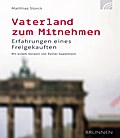 Vaterland zum Mitnehmen: Erfahrungen eines Freigekauften