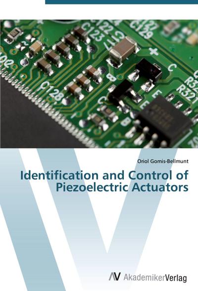 Identification and Control of Piezoelectric Actuators